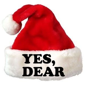 Yes Dear Funny Husband And Wife Premium Christmas Santa Hat