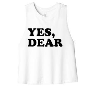 Yes Dear Funny Husband And Wife Women's Racerback Cropped Tank