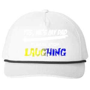 Yes He's My Dad Please Stop Laughing Snapback Five-Panel Rope Hat