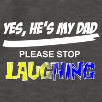 Yes He's My Dad Please Stop Laughing Vector Backpack