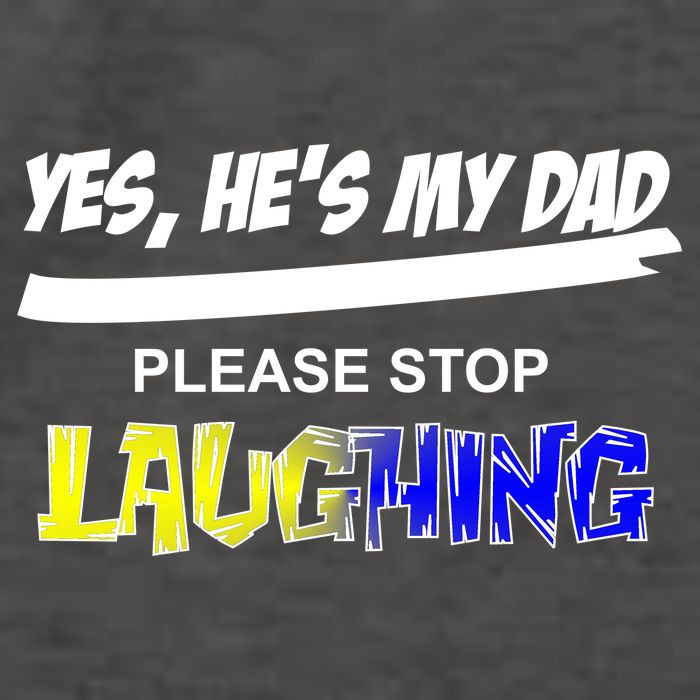 Yes He's My Dad Please Stop Laughing Vector Backpack