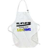 Yes He's My Dad Please Stop Laughing Apron