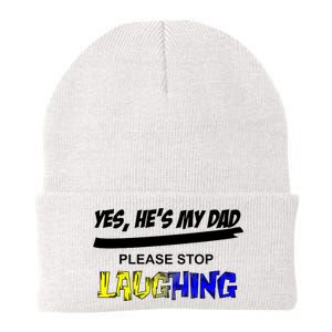 Yes He's My Dad Please Stop Laughing Knit Cap Winter Beanie