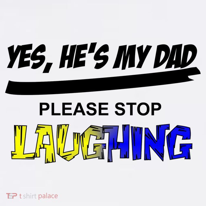 Yes He's My Dad Please Stop Laughing Magnet
