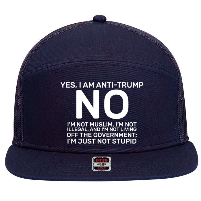 Yes I Am Anti Trump 7 Panel Mesh Trucker Snapback Hat