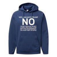 Yes I Am Anti Trump Performance Fleece Hoodie