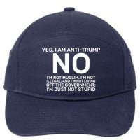 Yes I Am Anti Trump 7-Panel Snapback Hat