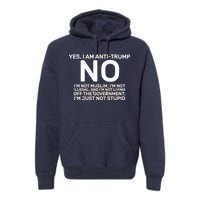 Yes I Am Anti Trump Premium Hoodie