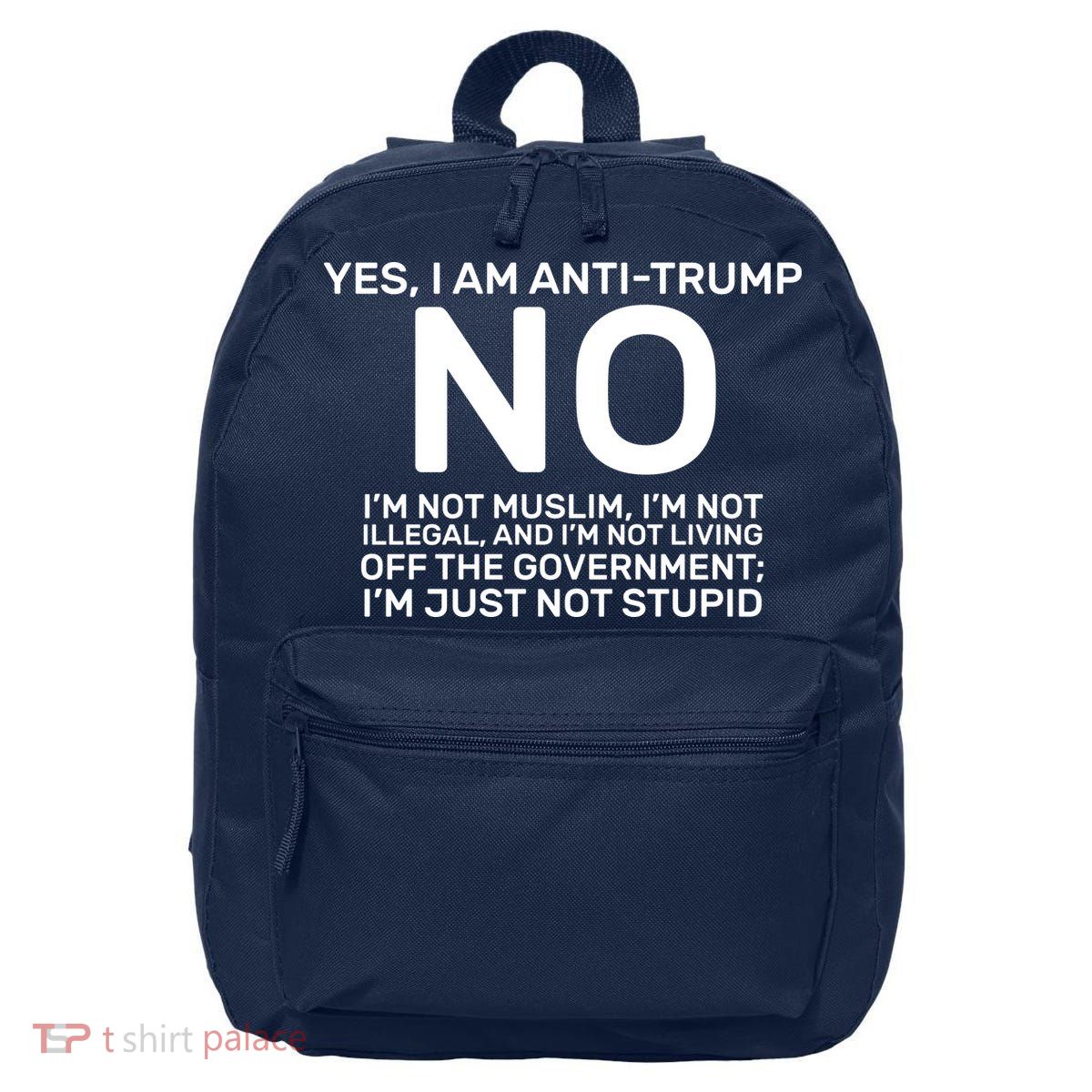 Yes I Am Anti Trump 16 in Basic Backpack