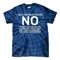 Yes I Am Anti Trump Tie-Dye T-Shirt