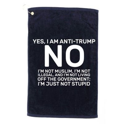 Yes I Am Anti Trump Platinum Collection Golf Towel