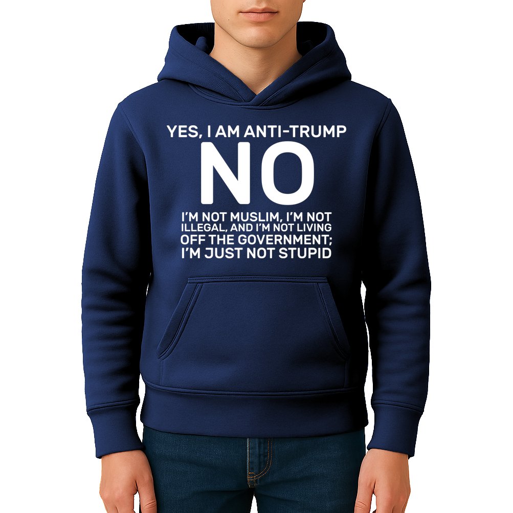 Yes I Am Anti Trump Kids Hoodie