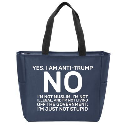 Yes I Am Anti Trump Zip Tote Bag