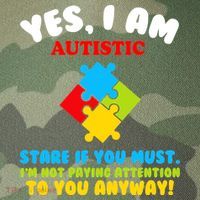 Yes, I Am Autistic Funny Autism Legacy Tie Dye Trucker Hat