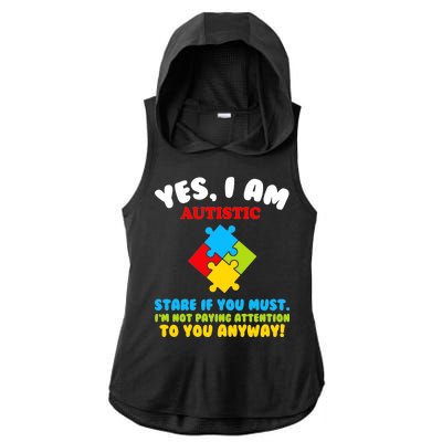 Yes, I Am Autistic Funny Autism Ladies PosiCharge Tri-Blend Wicking Draft Hoodie Tank