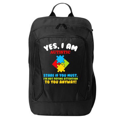 Yes, I Am Autistic Funny Autism City Backpack