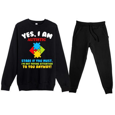 Yes, I Am Autistic Funny Autism Premium Crewneck Sweatsuit Set