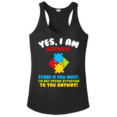 Yes, I Am Autistic Funny Autism Ladies PosiCharge Competitor Racerback Tank