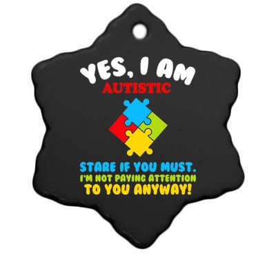 Yes, I Am Autistic Funny Autism Ceramic Star Ornament