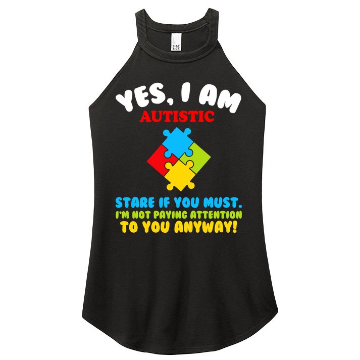 Yes, I Am Autistic Funny Autism Women's Perfect Tri Rocker Tank