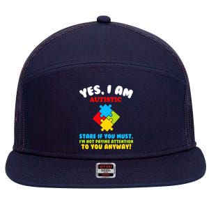 Yes, I Am Autistic Funny Autism 7 Panel Mesh Trucker Snapback Hat