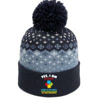 Yes, I Am Autistic Funny Autism The Baniff Cuffed Pom Beanie