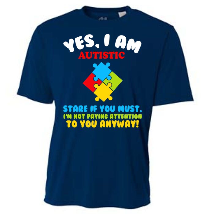 Yes, I Am Autistic Funny Autism Cooling Performance Crew T-Shirt