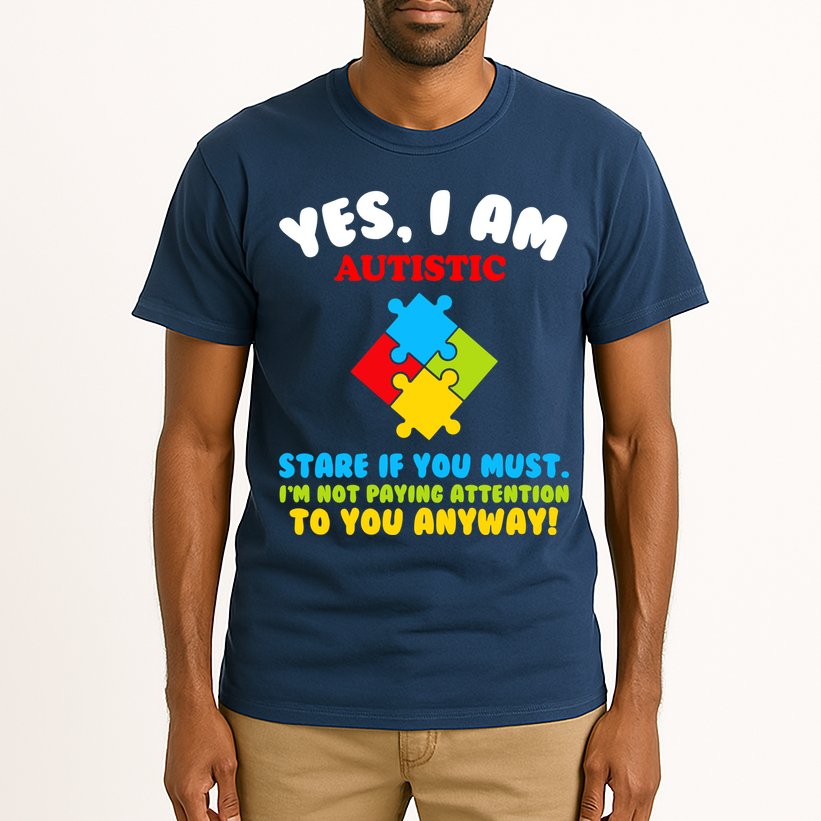 Yes, I Am Autistic Funny Autism Tall T-Shirt