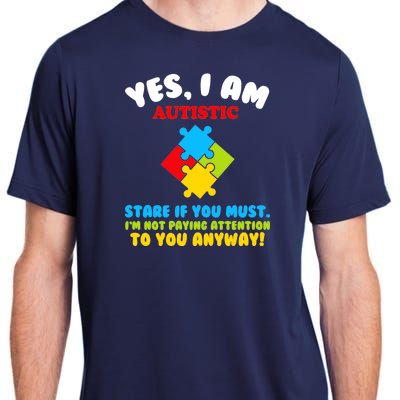 Yes, I Am Autistic Funny Autism Adult ChromaSoft Performance T-Shirt