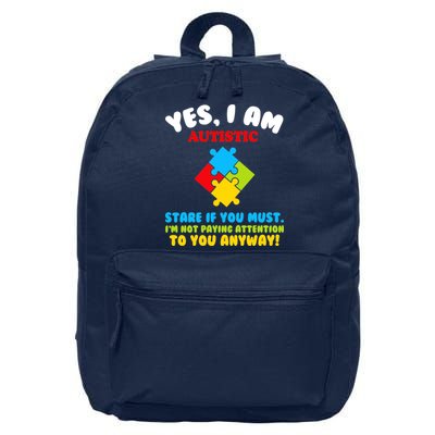 Yes, I Am Autistic Funny Autism 16 in Basic Backpack