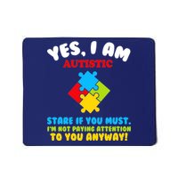 Yes, I Am Autistic Funny Autism Mousepad