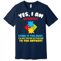 Yes, I Am Autistic Funny Autism Premium T-Shirt