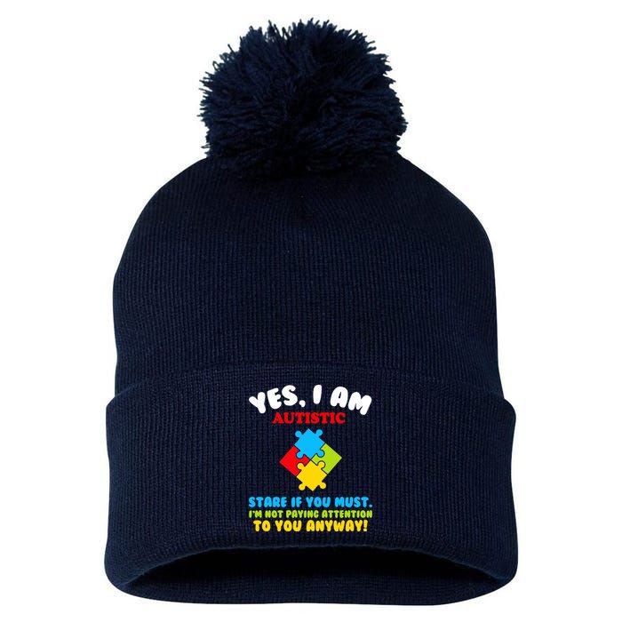 Yes, I Am Autistic Funny Autism Pom Pom 12in Knit Beanie