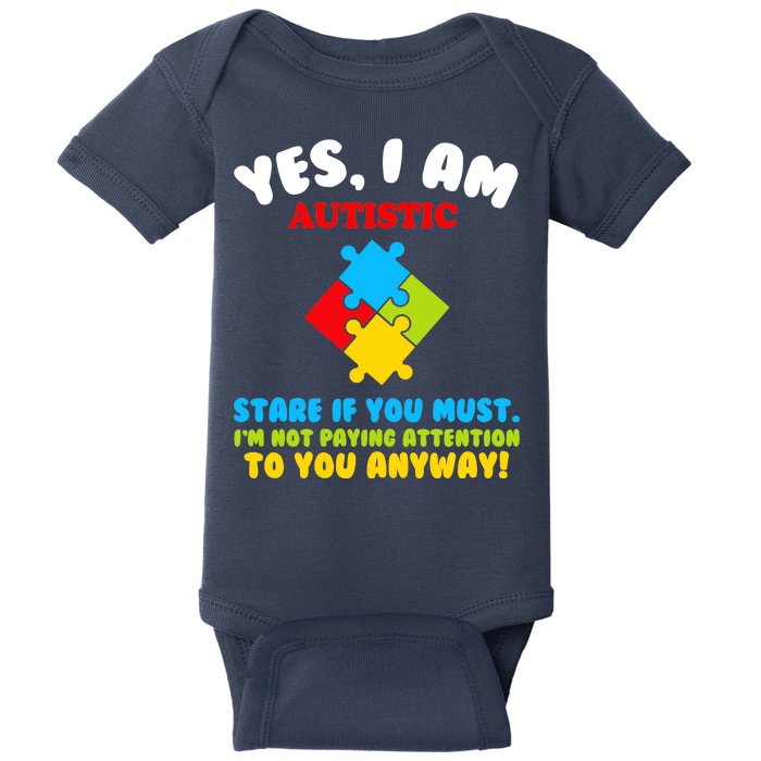 Yes, I Am Autistic Funny Autism Baby Bodysuit