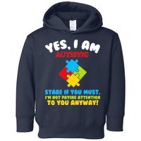 Yes, I Am Autistic Funny Autism Toddler Hoodie