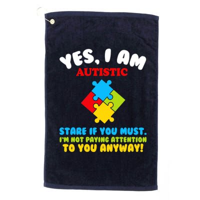 Yes, I Am Autistic Funny Autism Platinum Collection Golf Towel