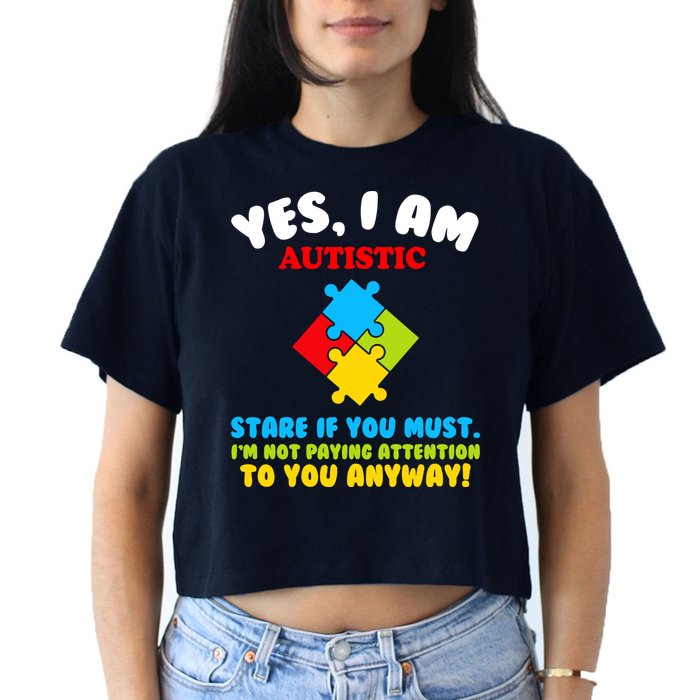 Yes, I Am Autistic Funny Autism Crop Top