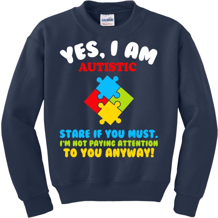 Yes, I Am Autistic Funny Autism Kids Sweatshirt