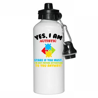 Yes, I Am Autistic Funny Autism Aluminum Water Bottle