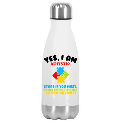 Yes, I Am Autistic Funny Autism Stainless Steel Insulated Water Bottle