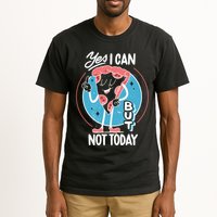 Yes I Can But Not Today Pizza Tall T-Shirt