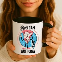 Yes I Can But Not Today Pizza Mug
