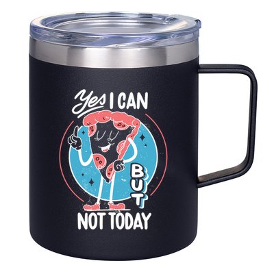 Yes I Can But Not Today Pizza 12oz Stainless Steel Coffee Mug