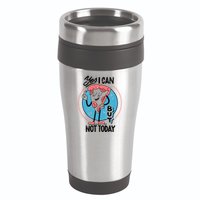 Yes I Can But Not Today Pizza 16oz Travel Tumbler