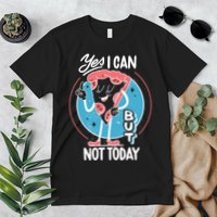 Yes I Can But Not Today Pizza Premium T-Shirt