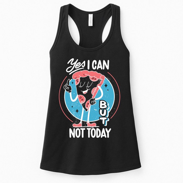 Yes I Can But Not Today Pizza Womens Tank Top