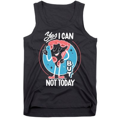 Yes I Can But Not Today Pizza Tank Top