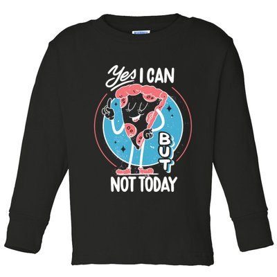 Yes I Can But Not Today Pizza Toddler Long Sleeve Shirt