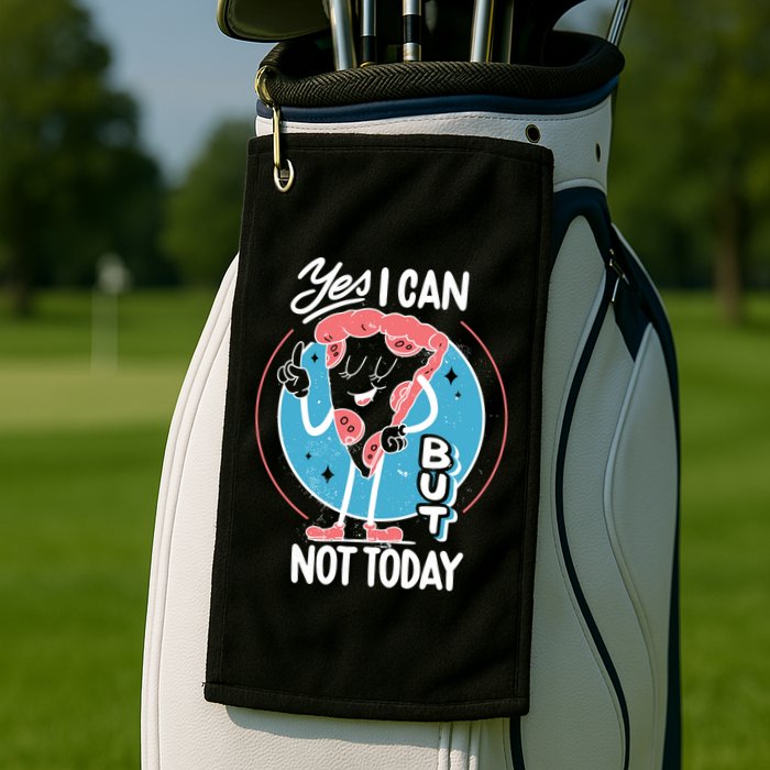 Yes I Can But Not Today Pizza Golf Towel
