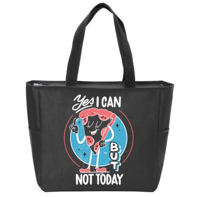 Yes I Can But Not Today Pizza Zip Tote Bag